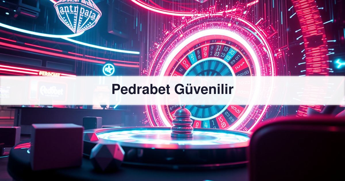 Pedrabet Güvenilir